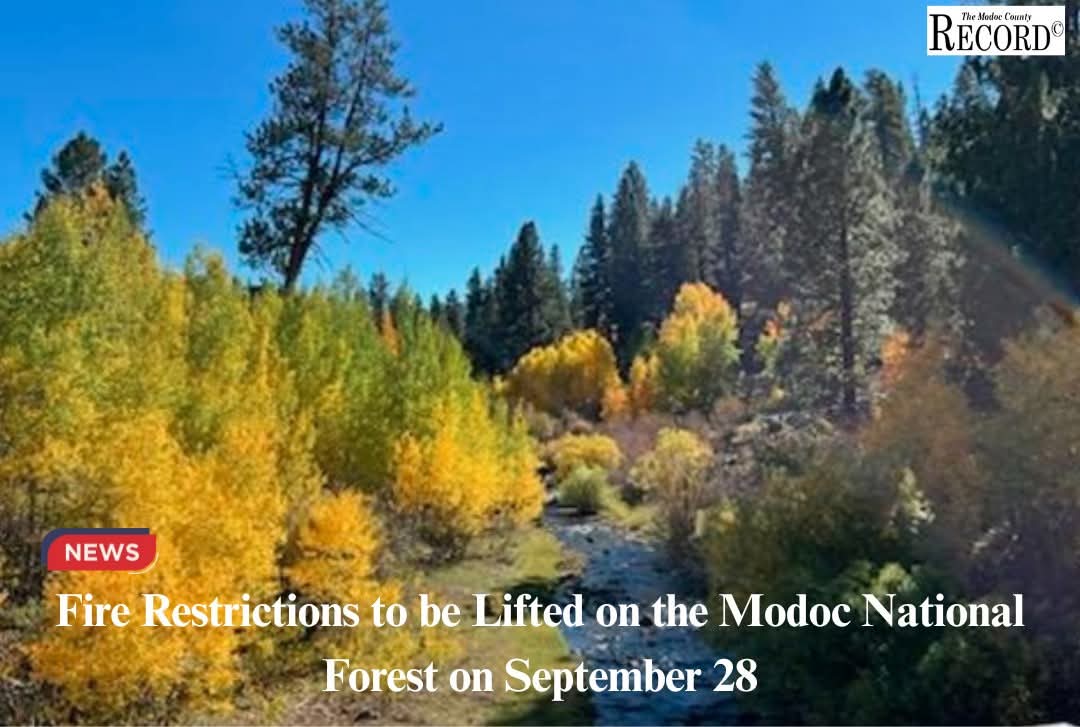 Modoc National Forest Fire Restrictions Lifted for Fall 2025