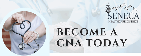 Seneca Healthcare District Launches Certified Nursing Assistant Training Program for 2026
