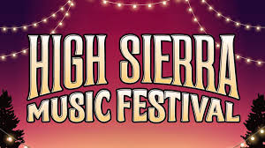 High Sierra Music Festival Relocates to Grass Valley for 2026 After 25 Years in Quincy