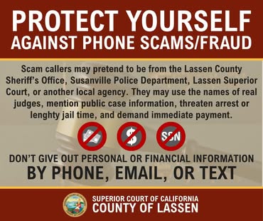 Lassen Superior Court has been alerted to reports of a phone scam