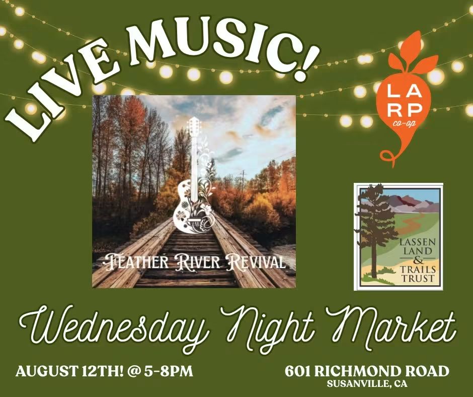 Feather River Revival Performs at Susanville Night Market with Fresh Food and Local Goods